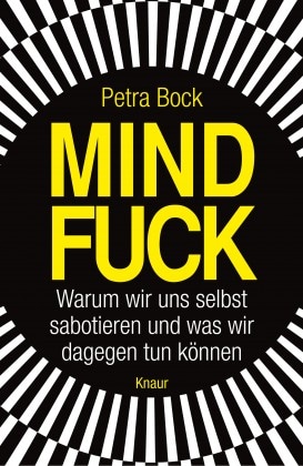 Buchcover "Mindfuck - Warum wir uns selbst sabotieren und was wir dagegen tun können"